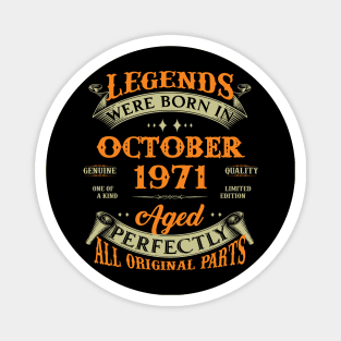 52nd Birthday Gift Legends Born In October 1971 52 Years Old Magnet